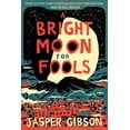 thumbnail image 2 of A Bright Moon for Fools, 2 of 2