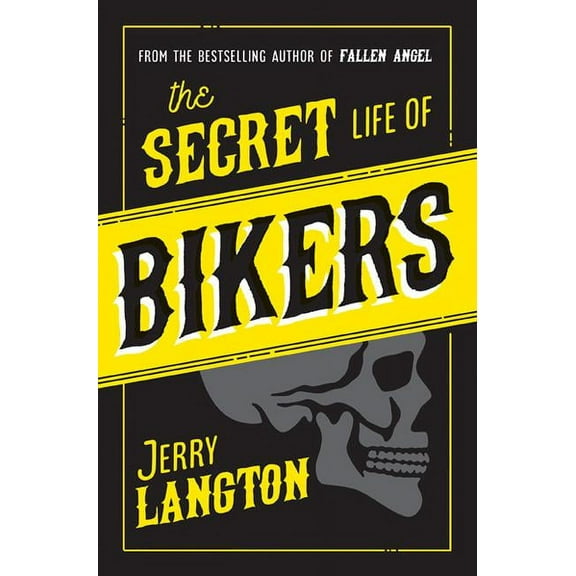 The Secret Life of Bikers (Hardcover)