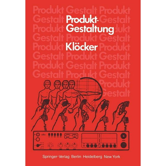 Produktgestaltung: Aufgabe -- Kriterien -- Ausführung, (Paperback)
