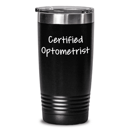

Optometrist Gifts from Family Funny Quote Certified Optometrist Tumbler Tumbler for Optometrist Men on Father s Day