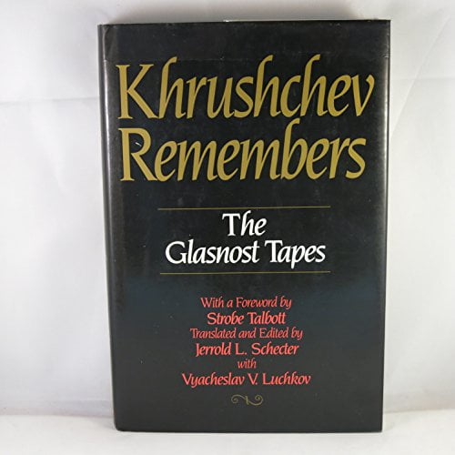 Pre-Owned Khrushchev Remembers: The Glasnost Tapes (Hardcover) 0316472972 9780316472975