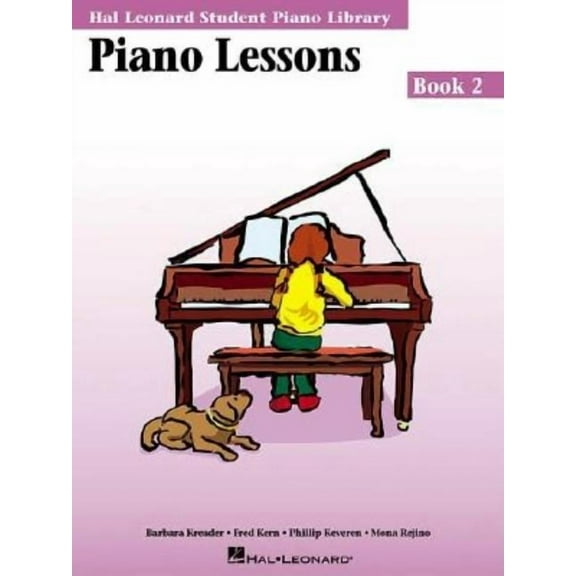 Piano Lessons Piano Lessons Book 2 Hal Leonard Student Piano Library Beginner Piano Method with Step-By-Step Lessons Theory and Exerci, Book 2, (Paperback)