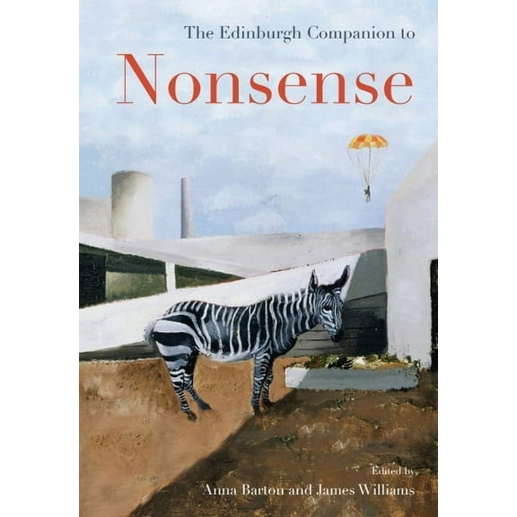 Edinburgh Companions to Literature and t The Edinburgh Companion to Nonsense, (Paperback)
