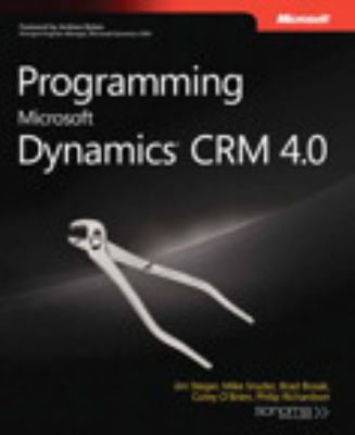 Pre-Owned Programming Microsoft Dynamics CRM 4.0 (Paperback) 0735625948 9780735625945