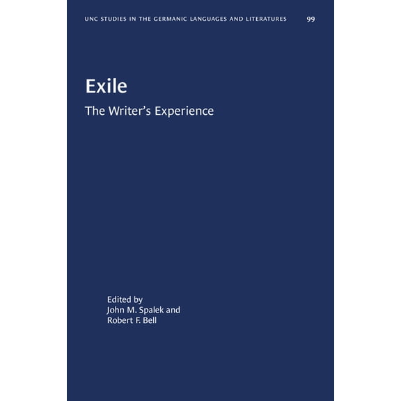 University of North Carolina Studies in  Exile: The Writer's Experience, Book 99, (Paperback)