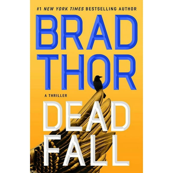 Scot Harvath: Dead Fall : A Thriller (Series #22) (Hardcover)