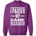 thumbnail image 2 of OXI Crewneck Sweatshirt - I Paused My Game, Basic Casual Sweatshirts for Men's and Women Fleece Sweatshirt Long Sleeve - Purple Large, 2 of 2