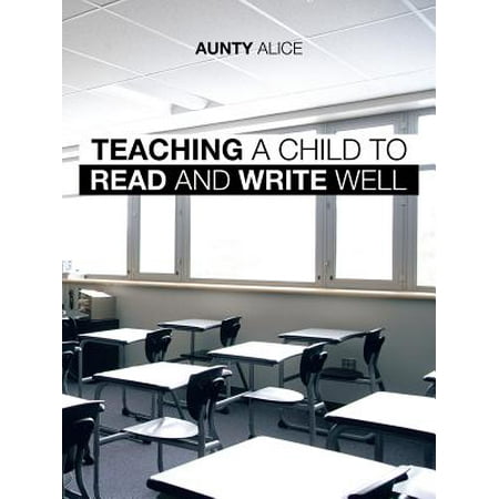 - Teaching a Child to Read and Write Well - eBook