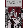 thumbnail image 1 of L'Arrogance de la Race: Perspectives Historiques sur l'Esclavage, le Racisme et l'Inéquité Sociale, 1 of 3