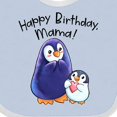 thumbnail image 4 of Inktastic Happy Birthday, Mama Cute Penguins Boys or Girls Baby Bib, 4 of 4