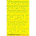 thumbnail image 1 of Household Words: Bloomers, sucker, bombshell, scab, nigger, cyber, 1 of 1