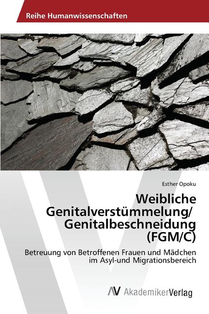 Weibliche Genitalverstümmelung/ Genitalbeschneidung (FGM/C) (Paperback ...