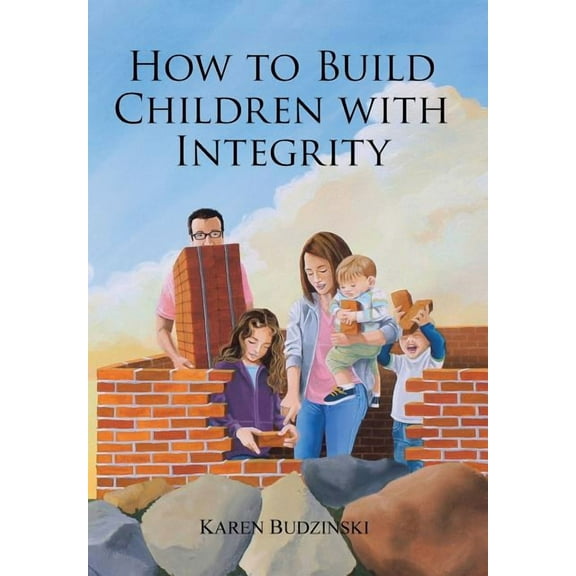 How to Build Children With Integrity