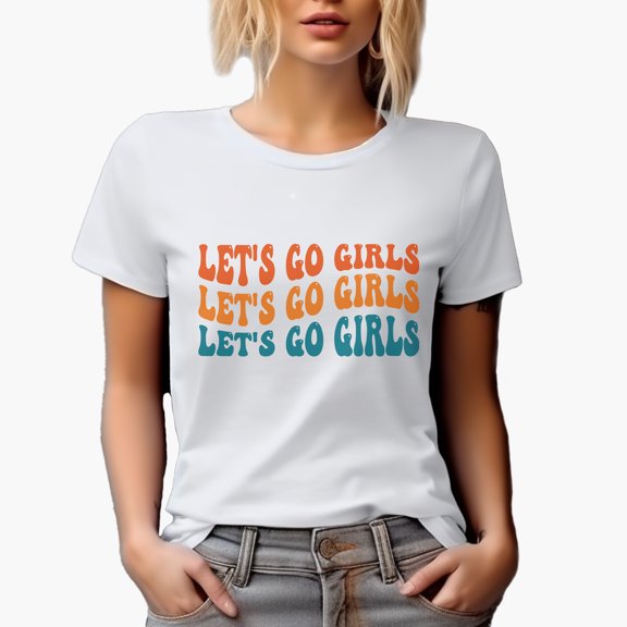 Let's Go Girls, Encouragement Quote, Groovy Retro Wavy Text Merch Gift, White T-Shirt, Small