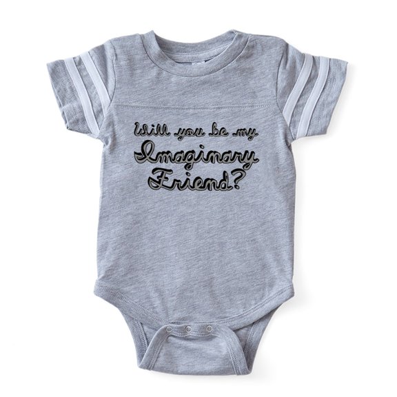 CafePress - Will You Be My Imaginary Friend Baby Football Body - Cute Infant Baby Football Bodysuit