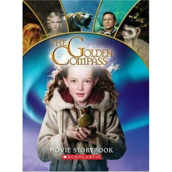 Pre-Owned The Golden Compass: Movie Storybook (Hardcover) 0545016207 9780545016209