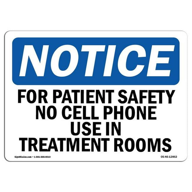 SignMission OS-NS-A-1218-L-12862 12 x 18 in. OSHA Notice Sign - for Patient Safety No Cell Phone Use In