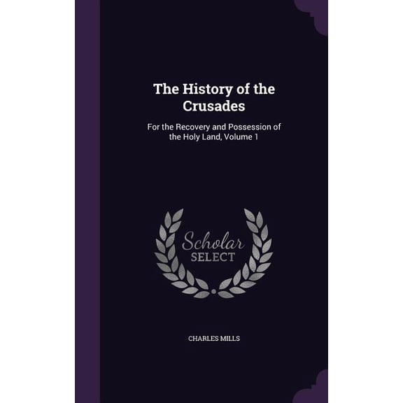 The History of the Crusades (Hardcover)
