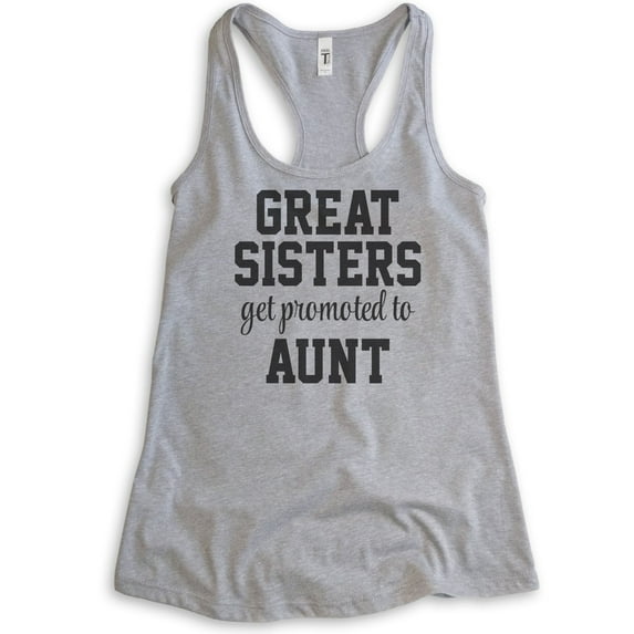 Great Sisters Get Promoted To Aunts Tank Top, Ladies Racerback Tank Top, Aunt Tank, Auntie Tank, Aunty Tank, Heather Gray, Medium