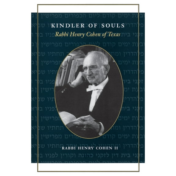 Focus on American History Kindler of Souls: Rabbi Henry Cohen of Texas, (Paperback)