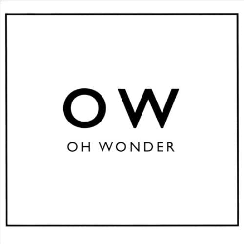 Oh Wonder Oh Wonder CD