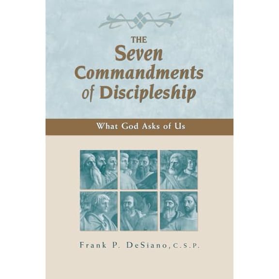 Pre-Owned The Seven Commandments of Discipleship: What God Asks of Us (Paperback) 0809141663 9780809141661