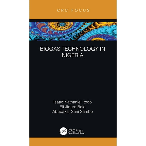 Biogas Technology in Nigeria, (Paperback)