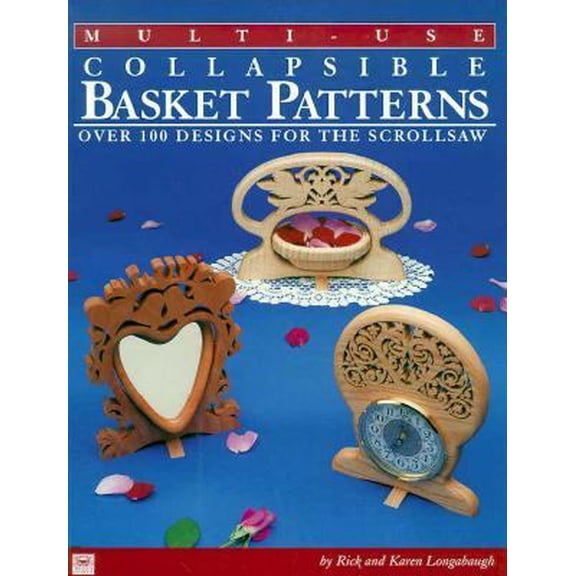 Pre-Owned Multi-Use Collapsible Basket Patterns: Over 100 Designs for the Scroll Saw (Paperback) 1565230884 9781565230880
