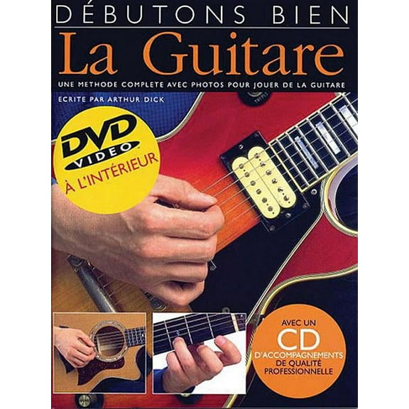 Debutons Bien: La Guitare: Absolute Beginners Guitar French Edition