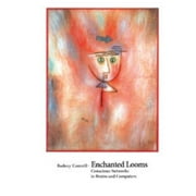 Angle View: Enchanted Looms: Conscious Networks in Brains and Computers [Hardcover - Used]