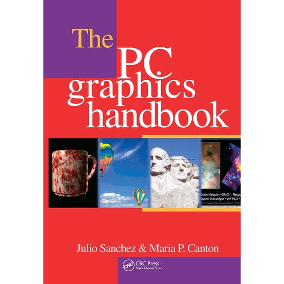 Pre-Owned The PC Graphics Handbook (Hardcover) 0849316782 9780849316784