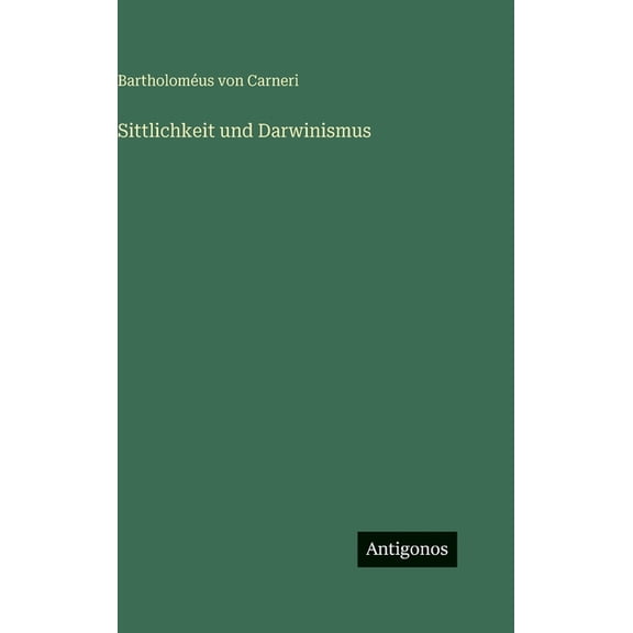 Sittlichkeit und Darwinismus, (Hardcover)