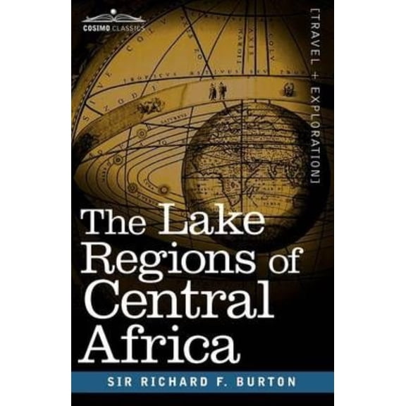The Lake Regions of Central Africa (Paperback)