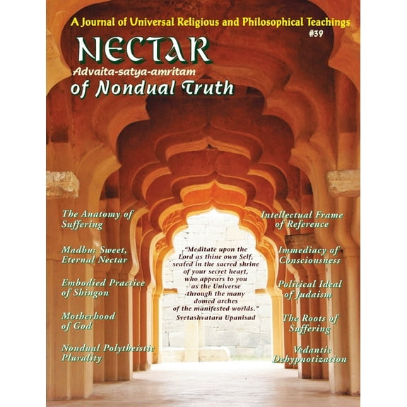 Nectar of Nondual Truth #39: A Journal of Universal Religious & Philosophical Teachings, (Paperback)