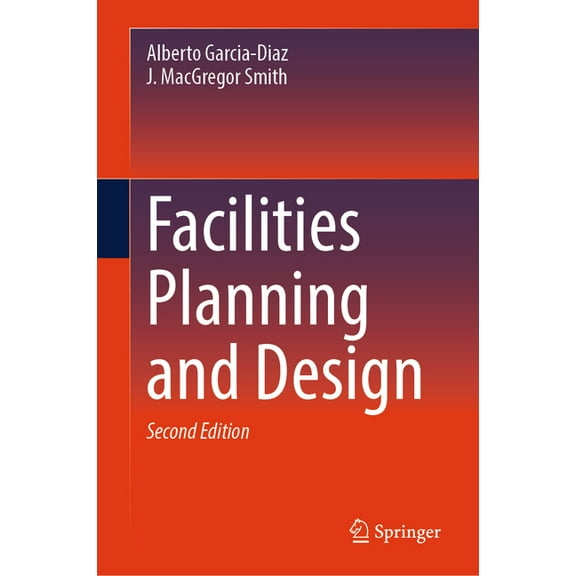 Facilities Planning and Design, (Hardcover)