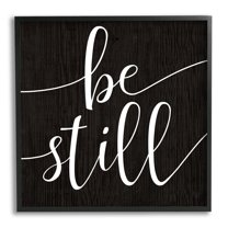 Stupell Industries Be Still Family Phrase Minimal Calligraphy Black White, 24 x 24, Design by Daphne Polselli