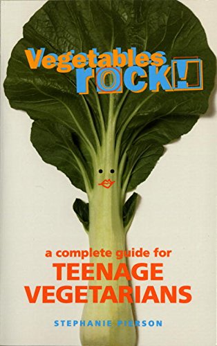 Vegetables Rock! : A Complete Guide for Teenage Vegetarians: A Cookbook (Paperback) - image 2 of 2