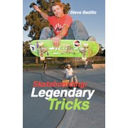 Skateboarding: Legendary Tricks, (Paperback)