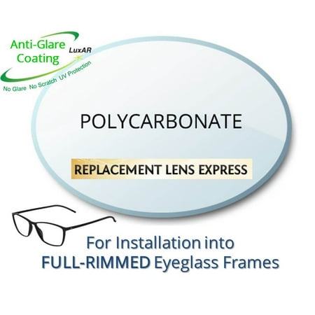 Single Vision Polycarbonate Prescription Eyeglass Lenses, Left and Right (One Pair), for installation into your own Full-Rimmed Frames, Anti-Scratch Coating and Anti-Glare Coating Included