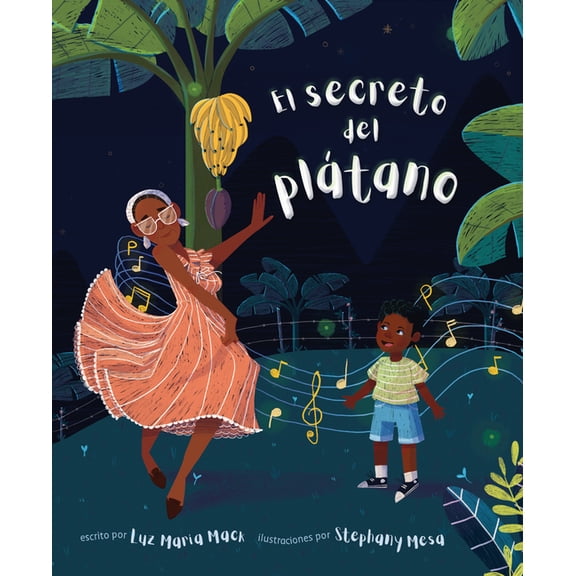 El Secreto del Plátano (the Secret of the Plátano), (Hardcover)