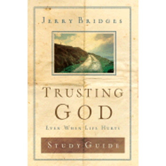 Trusting God: Even When Life Hurts (Paperback) by Jerry Bridges