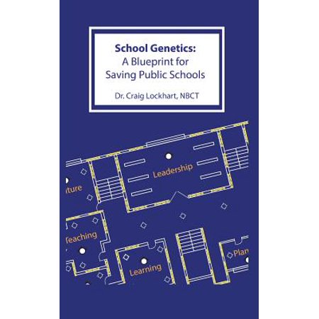 School Genetics A Blueprint For Saving Public Schools Walmart Com