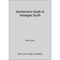 thumbnail image 1 of Pre-Owned Gentleman's Guide to Passages South (Paperback) 0944428215 9780944428214, 1 of 1