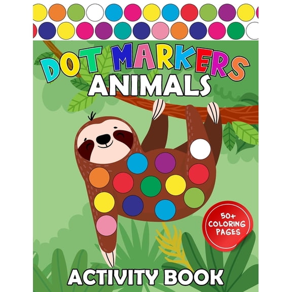 Dot Marker Learning Library Dot Markers Activity Book Animals: Easy Guided Art Paint Daubers Coloring for Baby, Toddler, Preschool Learning for Kids, (Paperback)
