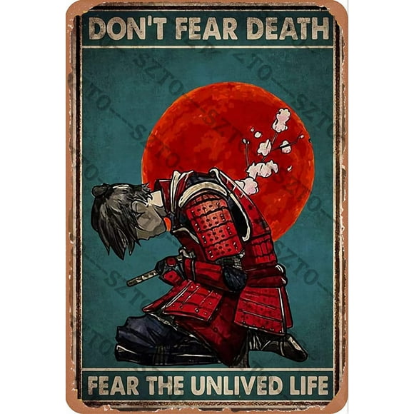 Size: 16" x 12" Vintage Don’T Fear Death Fear The Unlived Life Samurai Bloodmoon Metal Sign Home Barthroom Art Wall Decor