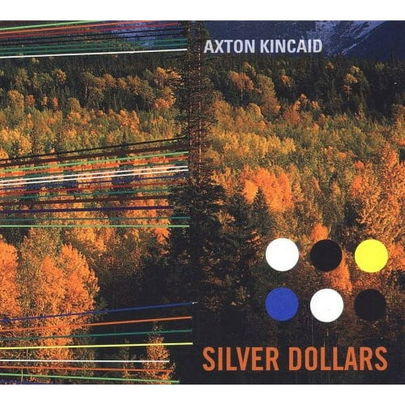 Axton Kincaid - Silver Dollars - Music & Performance - CD