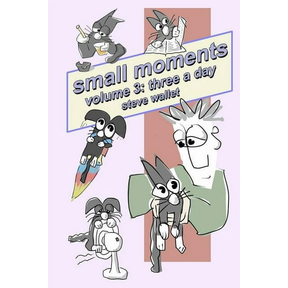 small moments, volume 3: three a day, (Paperback)