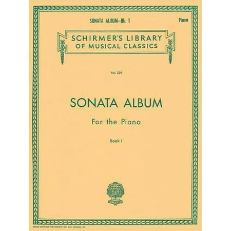 Sonata Album for the Piano - Book 1 : Schirmer Library of Classics Volume 329 Piano