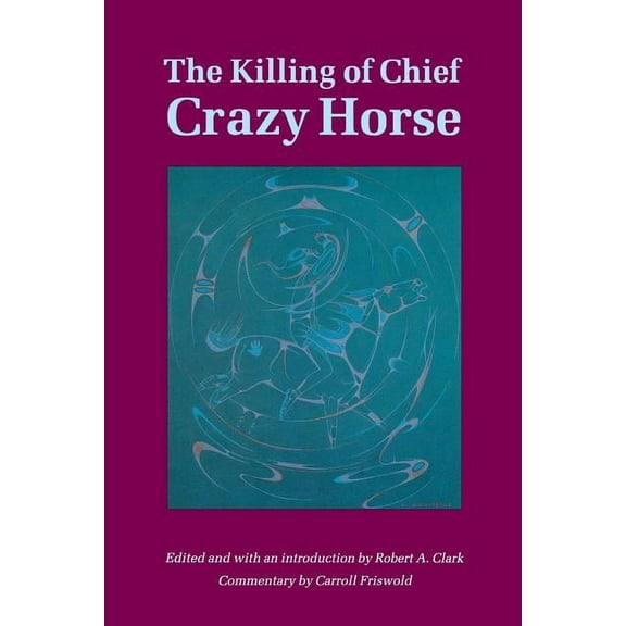 The Killing of Chief Crazy Horse (Paperback)