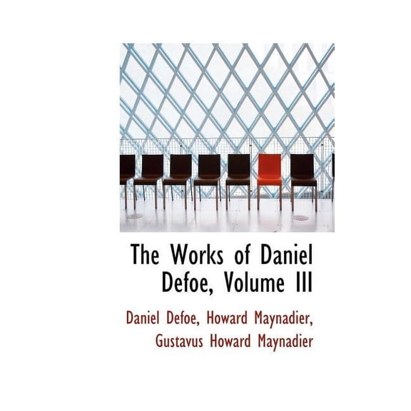 The Works of Daniel Defoe, Volume III (Hardcover)